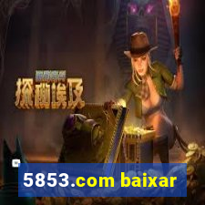 5853.com baixar